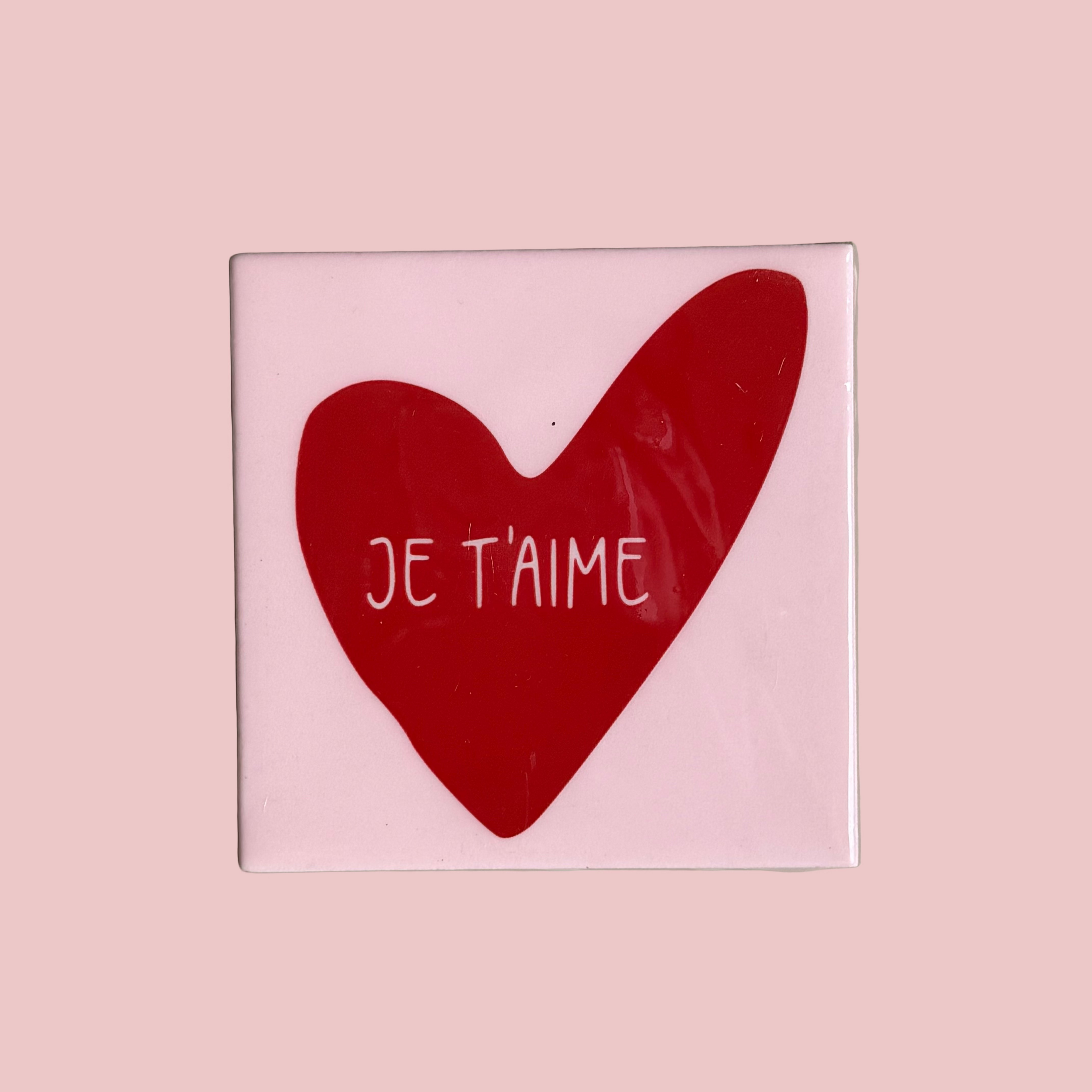 Tegeltje - Je t'aime