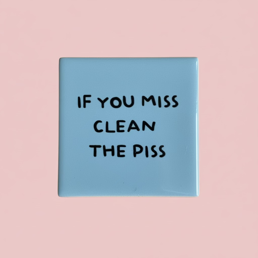 Tegeltje - If you miss clean the piss